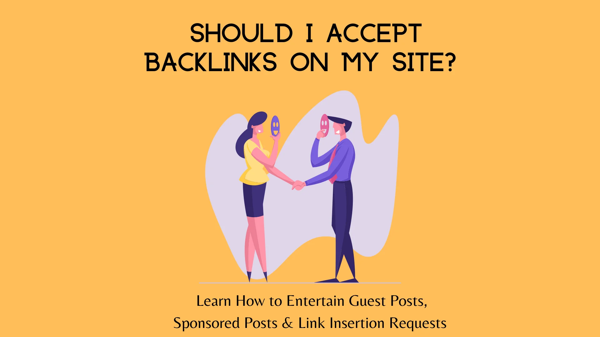 should I accept backlinks /guest posts on my website? featured image